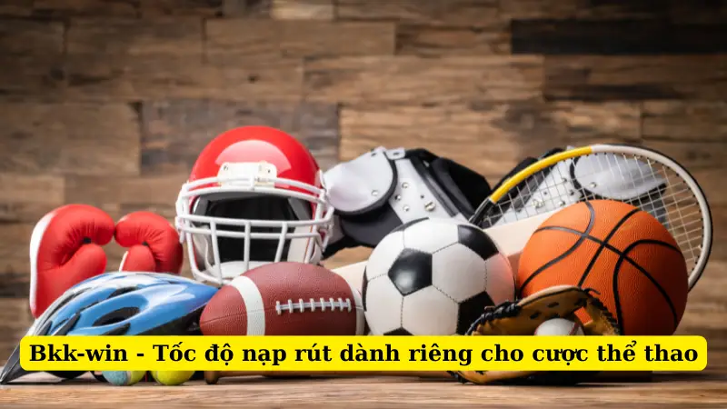 Bkk-win - Tốc độ nạp rút dành riêng cho cược thể thao